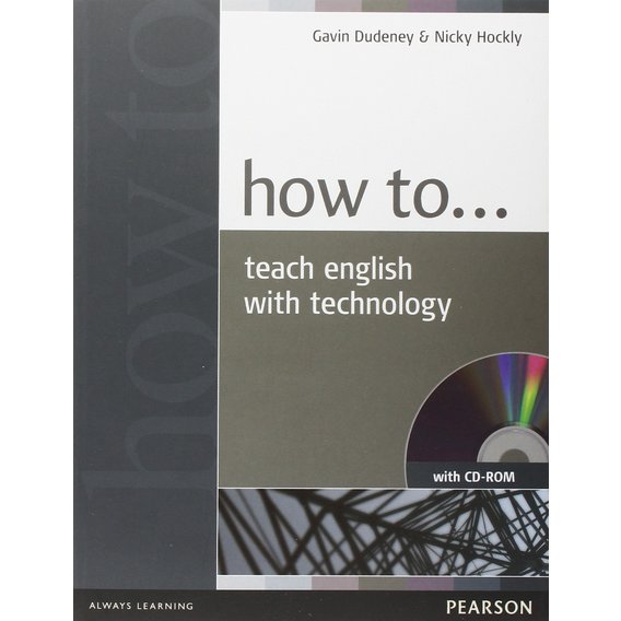 Gavin Dudeney, Nicky Hockly: How to Teach English with Technology Book+CD New
