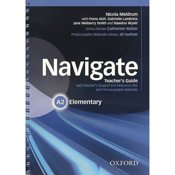 Navigate Elementary A2: Teacher's Book with Teacher's Resource Disc