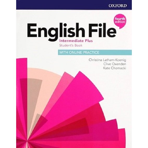 English File 4th Edition Intermediate Plus: Student's Book with Online Practice