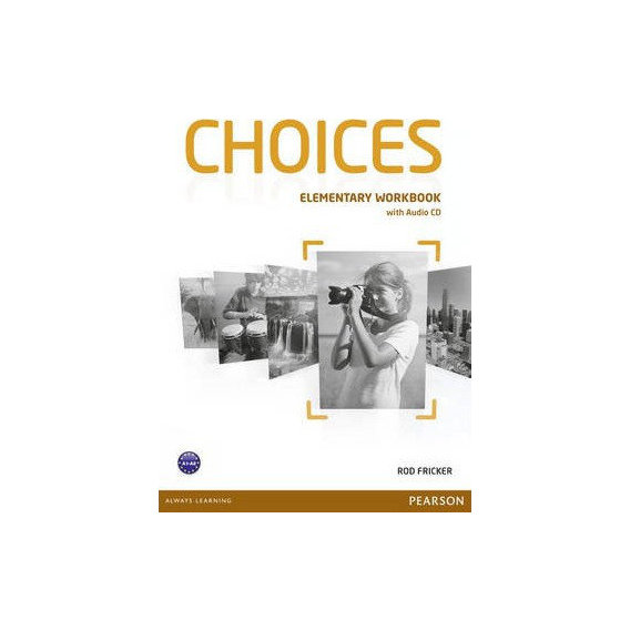 Choices Elementary WB + Audio CD (зошит для домашніх робіт з вкладеним CD 4901990000)