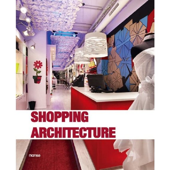 Josep Maria Minguet: Shopping architecture